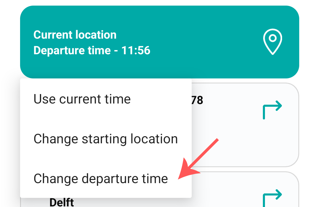 Click on the current location block, and then on change departure time